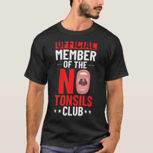 T-shirt Tonsillectomie Tonsil Enlèvement Tonsil Récupérati