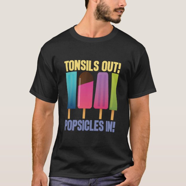 T-shirt Tonsils Out Popsicles In Tonsillectomy Removal Sur (Devant)