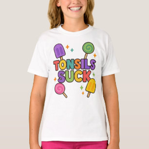 T-shirt "Tonsils Suck" Funny Popsicle & Candy Récupération