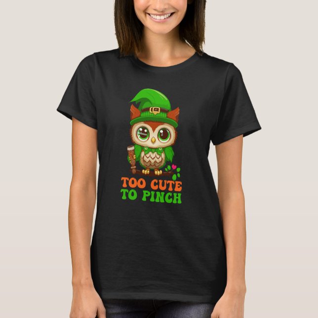 T-shirt Too Cute to Pinch St Patricks Day Owl Gnome Leprec (Devant)