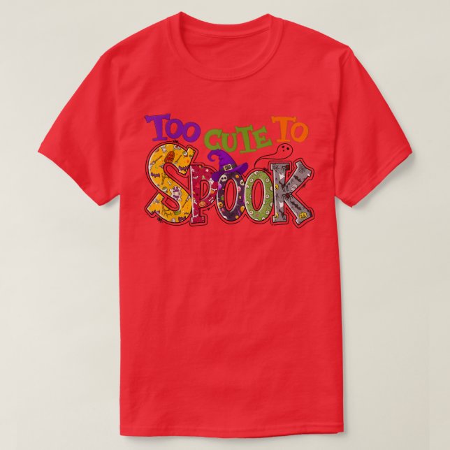 T-shirt Too Cute To Spook Witch Vibes Spooky Season Funny  (Design devant)