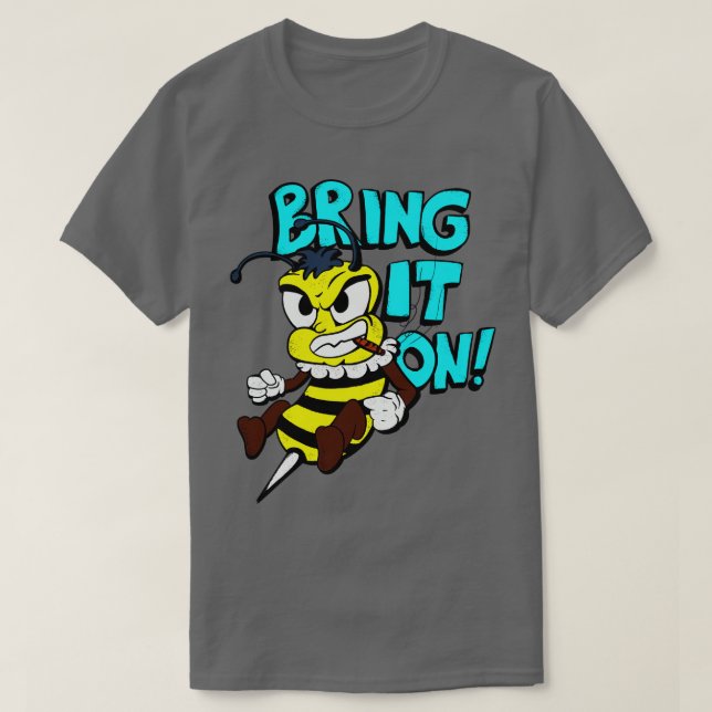 T-shirt toon Bee Apporte-Le Dans La Lutte Contre L'Insecte (Design devant)