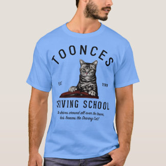 T-shirt Toonces Driving School Est 1989