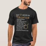 T-shirt Top 10 Rules Of Taurus Funny Birthday Gifts For Wo<br><div class="desc">Top 10 Rules of Taurus Funny Birthday Gifts For Women Girl</div>