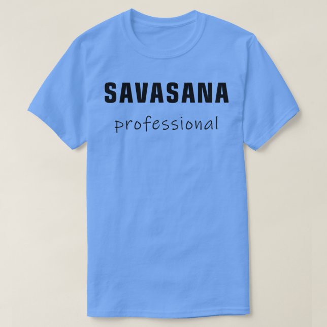 T-shirt Top du yoga professionnel Savasana (Design devant)