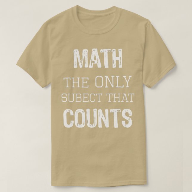 T-shirt Top Fun Math Geek Enseignant Cadeau seulement Suje (Design devant)