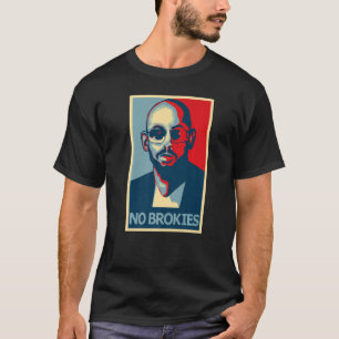 T-shirt top g no brokies tatebros