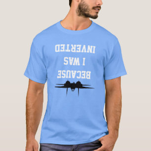T-shirt Top Gun : Parce Que J'Ai Été Inverti