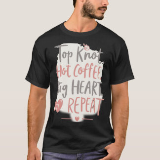 T-shirt Top Knot & Hot Coffee | Pink Heart Girl Boss Quote