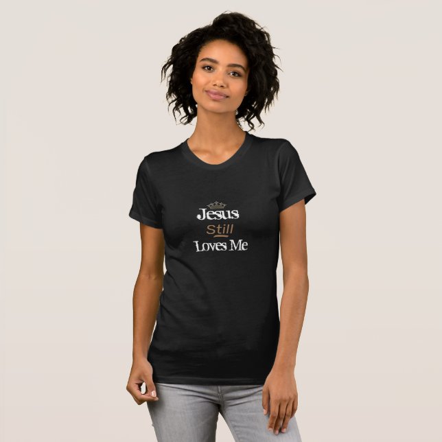 T-shirt Top T-Shirt-Jesus Femme toujours m'aime (Devant entier)