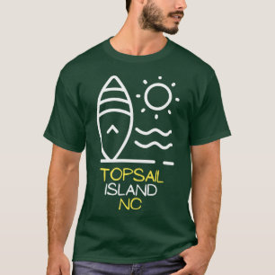 T-shirt Topsail Island North olina Summertime Surfing