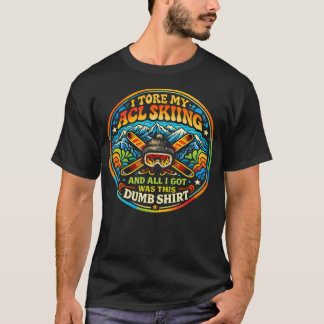T-shirt Torn Acl Skiing Funny Winter Sports Injury Recover