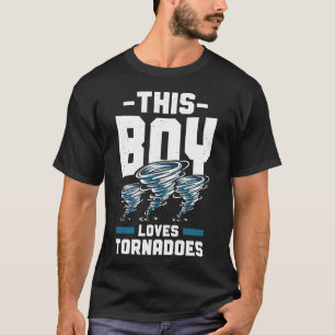 T-shirt Tornade Chaser Storm Ce Garçon Aime Les Tornades E