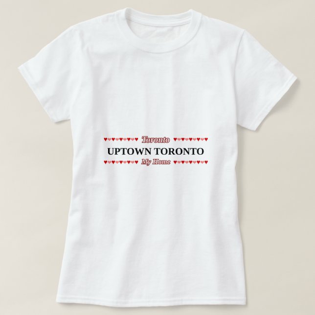 T-shirt TORONTO DE LA VILLE HAUTE - mon à la maison (Design devant)
