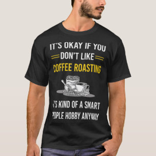 T-shirt Torréfaction de café pour gens intelligents