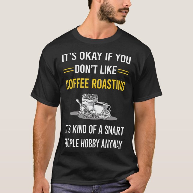 T-shirt Torréfaction de café pour gens intelligents (Devant)