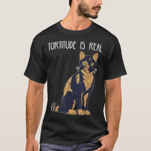 T-shirt Tortitude Est Véritable Tortue Shell Tortie Cat