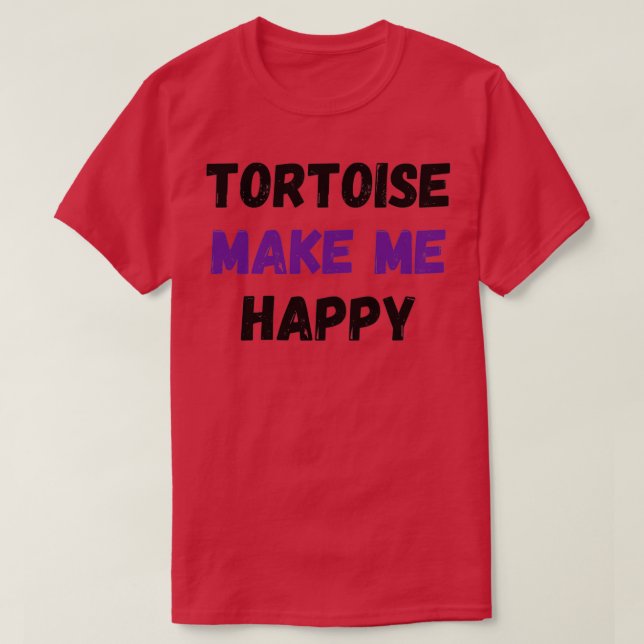 T-shirt Tortoise Me Rendre Heureux (Design devant)
