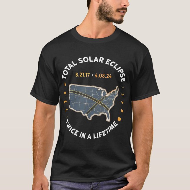 T-shirt Total Éclipse Solaire Deux Fois Dans Une Vie 2017  (Devant)