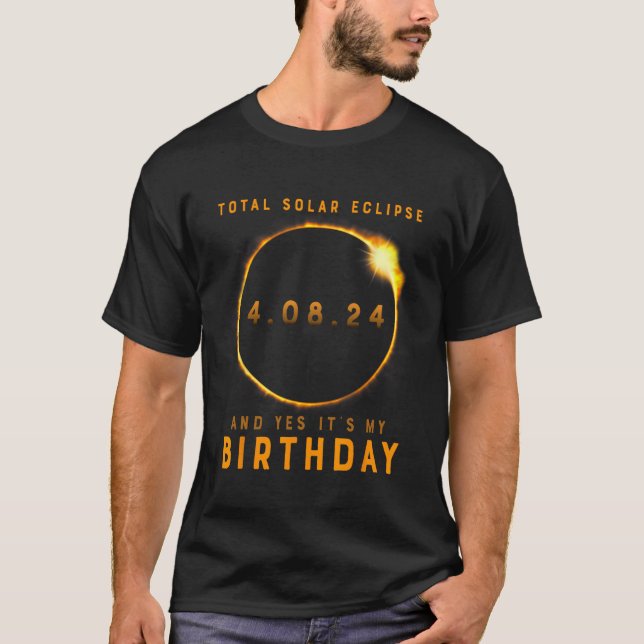 T-shirt Total Éclipse Solaire Et oui c'est mon anniversair (Devant)