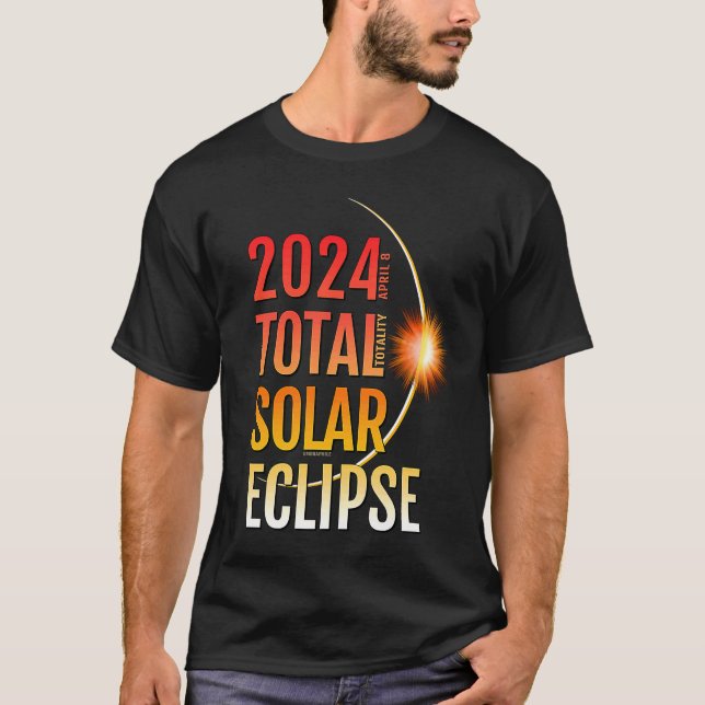 T-shirt Total Solar Eclipse Totality April 8  2024 11 (Devant)