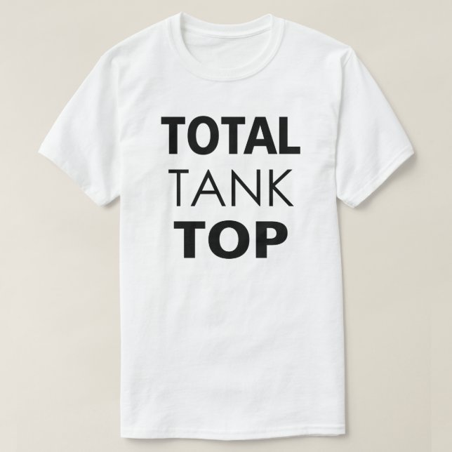 T-SHIRT TOTAL "TANK" TOP. (Design devant)