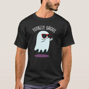 T-shirt Totale Ghoul Drôle Fantôme Pun Sombre BG