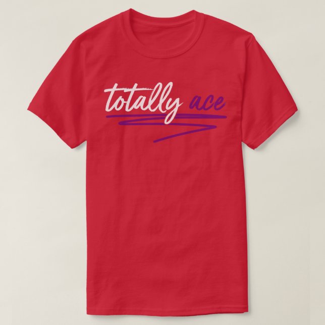 T-shirt Totalement Ace Aexual Pride LGBT Asexuality (Design devant)