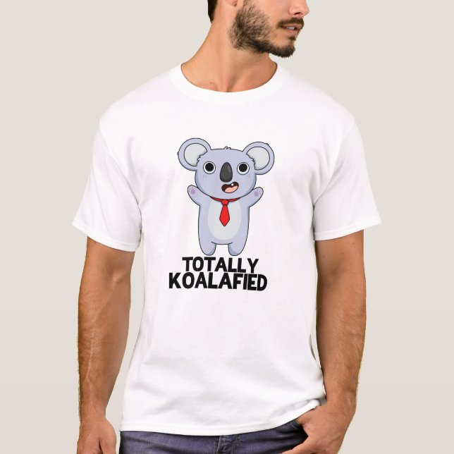 T-shirt Totalement Koala-dièse Funny Koala Bear Pun (Devant)