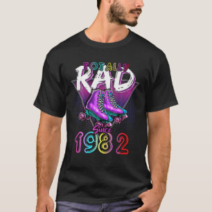 T-shirt Totalement Rad Depuis 1982 80'S 40E Anniversaire R
