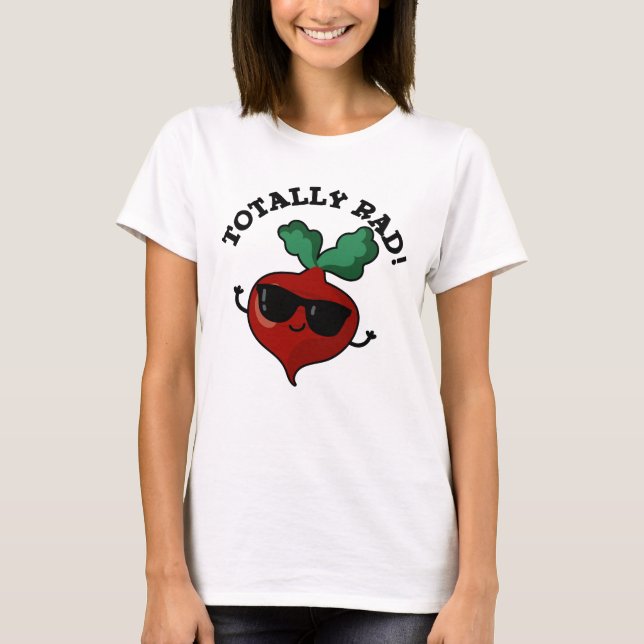 T-shirt Totalement Rad Funny Veggie Radish Pun (Devant)