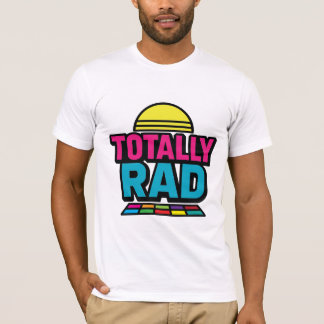 T-shirt Totalement Rad Tee