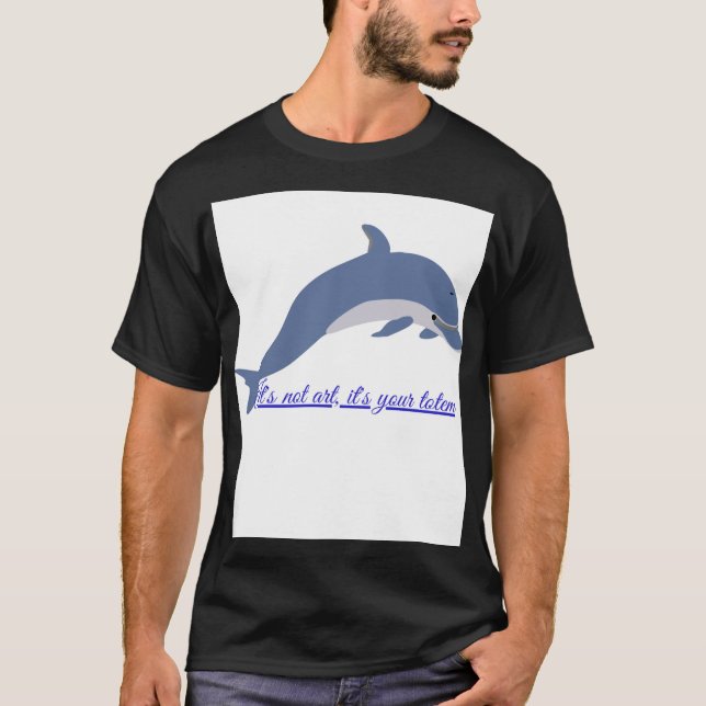 T-shirt Tótem Delfín: Esto no es Arte, es un Mensaj (Devant)