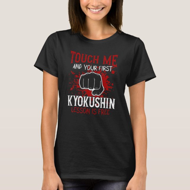 T-shirt Touch Me And Your First Kyokushin Lesson Is Free (Devant)