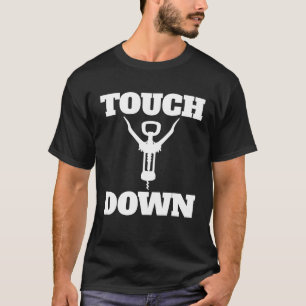 T-shirt Touchdown Wine Botter Ouvrir Chemise Funny Footbal