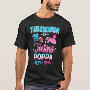 T-shirt Touchdowns De Révélation De Sexe Ou Tutus Poppa Co