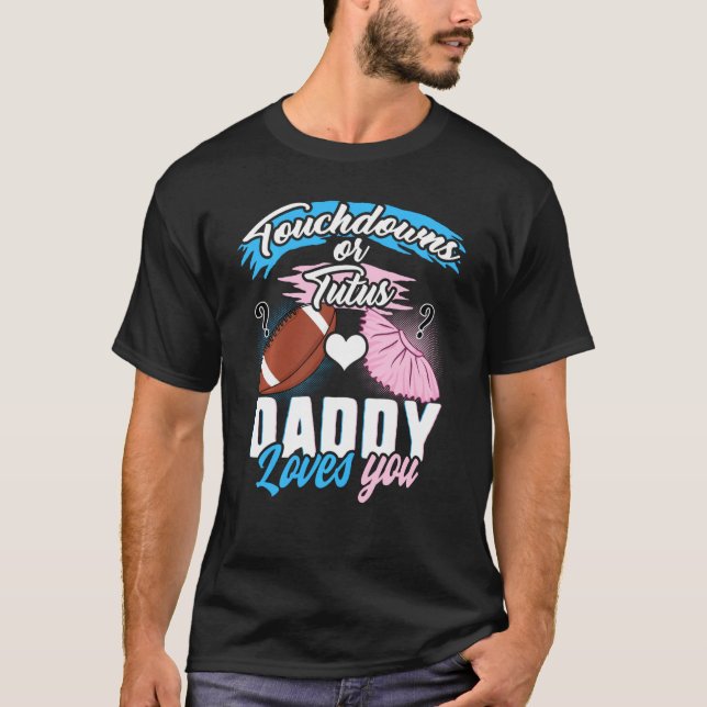 T-shirt Touchdowns ethniques Tutus Daddy Baby Love Genre R (Devant)