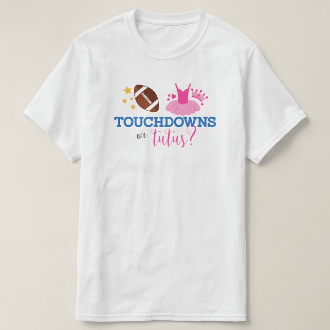 T-shirt Touchdowns ou tutus bleu rose révélation du sexe h (Design devant)