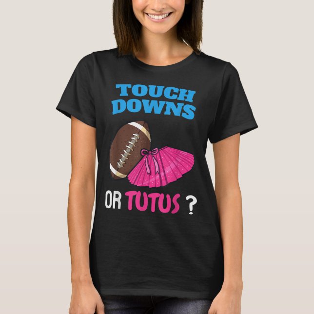 T-shirt Touchdowns Ou Tutus Drôle Sexe Révéler Football B (Devant)