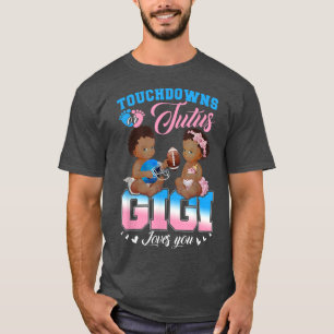 T-shirt Touchdowns ou Tutus Gigi vous aime Genre Révéler T