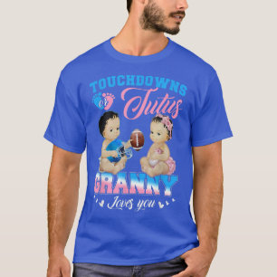 T-shirt Touchdowns ou Tutus Granny t'aime Révélation de ge
