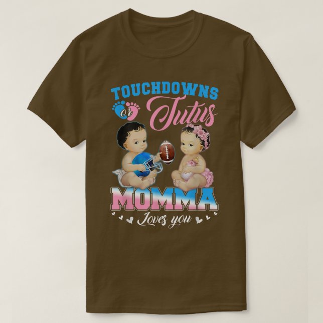 T-shirt Touchdowns ou Tutus Momma vous aime Révélation de  (Design devant)