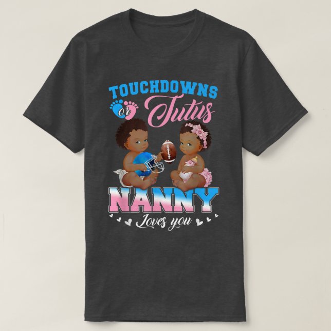 T-shirt Touchdowns ou Tutus Nanny t'aime Révélation de gen (Design devant)