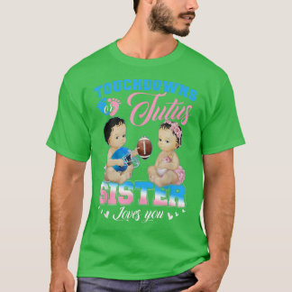 T-shirt Touchdowns ou Tutus Soeur t'aime Révélation de gen