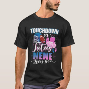 T-shirt Touchdowns Tutus Nene vous aime Révéler le genre