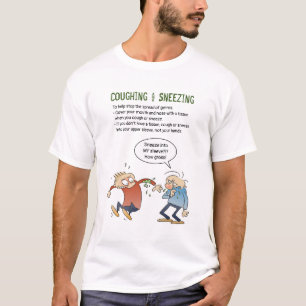 T-shirt Toucher et éternuer dans votre troupeau Conseils 