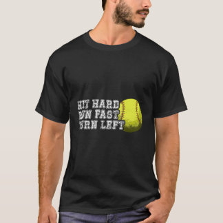 T-shirt Touchez Hard Run Fast Turn Left Basball Softball