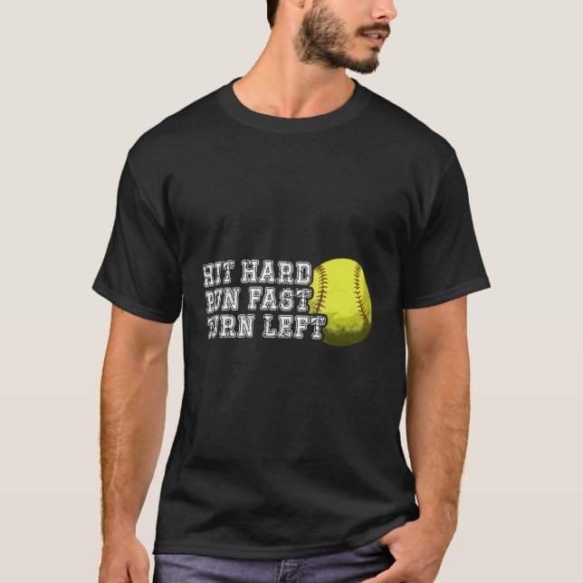 T-shirt Touchez Hard Run Fast Turn Left Basball Softball (Devant)