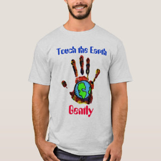 T-shirt Touchez la terre doucement