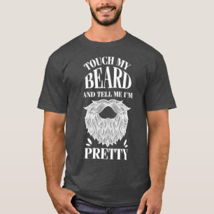 T-shirt Touchez ma barbe dites-moi joli 1